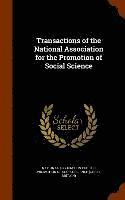 National Association for the Promotion O - Transactions of the National Association for the Promotion of Social Science, Inbunden