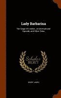Henry James - Lady Barbarina, Inbunden