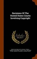 Decisions Of The United States Courts Involving Copyright