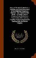 Story of the British Nations, a Glorious and Vivid Panorama of the Mightiest Empire in History - one Quarter of the Earth - its Lands, and its Peoples; From Prehistoric Times to the 14th Century, T...