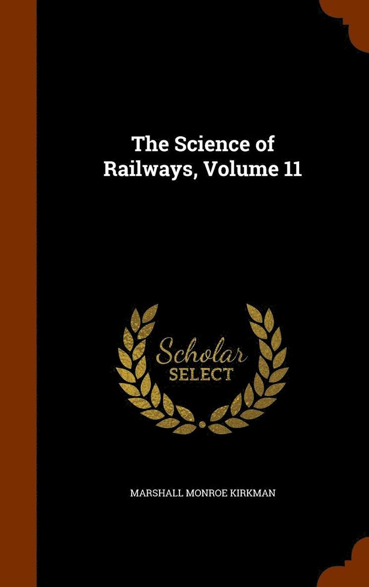 Marshall Monroe Kirkman - Science of Railways, Volume 11, Inbunden. Tillgänglighet: Lägg i varukorg