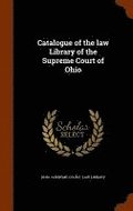 Catalogue of the law Library of the Supreme Court of Ohio