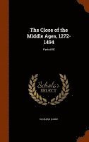 Richard Lodge - Close of the Middle Ages, 1272-1494, Inbunden. Tillgänglighet: Lägg i varukorg