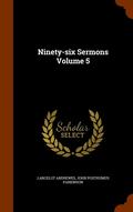 Ninety-six Sermons Volume 5