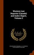 Western Law Reporter (Canada) and Index-Digest, Volume 2