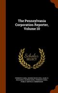 The Pennsylvania Corporation Reporter, Volume 10