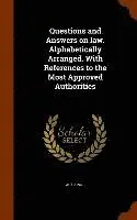 Asa Kinne - Questions and Answers on law. Alphabetically Arranged. With References to the Most Approved Authorities, Inbunden. Tillgänglighet: Lägg i varukorg