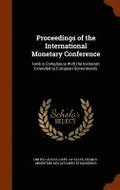 Proceedings of the International Monetary Conference