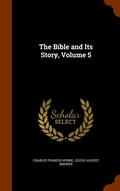 The Bible and Its Story, Volume 5