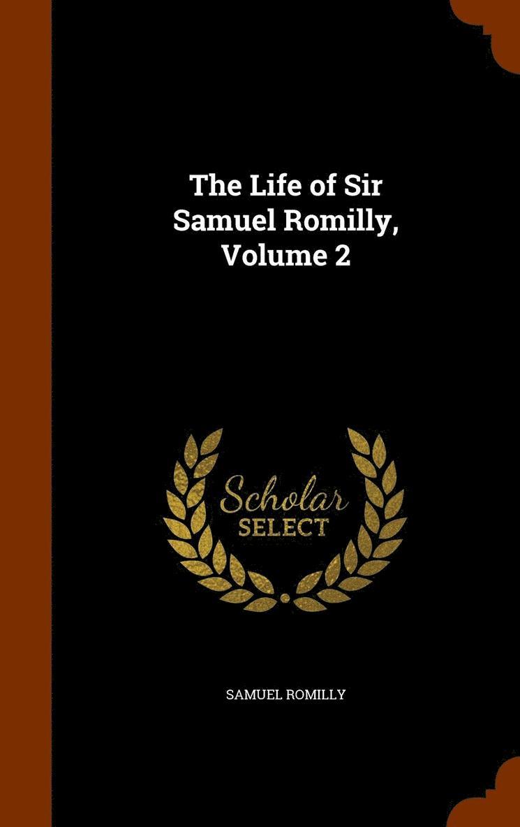 Samuel Romilly - Life of Sir Samuel Romilly, Volume 2, Inbunden. Tillgänglighet: Lägg i varukorg