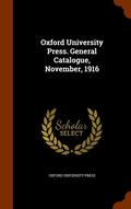 Oxford University Press. General Catalogue, November, 1916