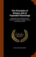 The Principles of Botany, and of Vegetable Physiology