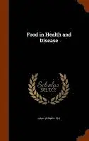 Isaac Burney Yeo - Food in Health and Disease, Inbunden. Tillgänglighet: Lägg i varukorg