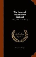 James MacKinnon - Union of England and Scotland, Inbunden