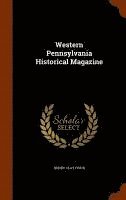 Henry Clay Frick - Western Pennsylvania Historical Magazine, Inbunden