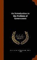 Westel Woodbury Willoughby, Lindsay Rogers - Introduction to the Problem of Government, Inbunden