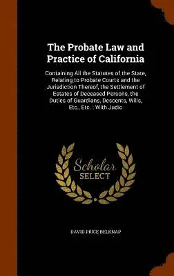 David Price Belknap - Probate Law and Practice of California, Inbunden. Tillgänglighet: Lägg i varukorg