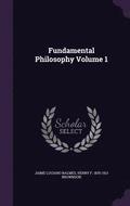 Fundamental Philosophy Volume 1