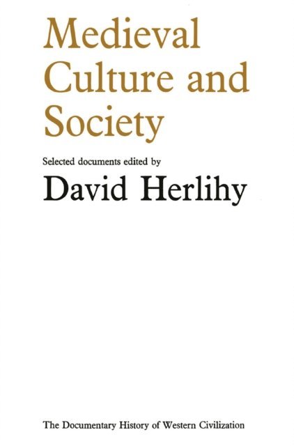 David Herlihy - Medieval Culture and Society, E-bok