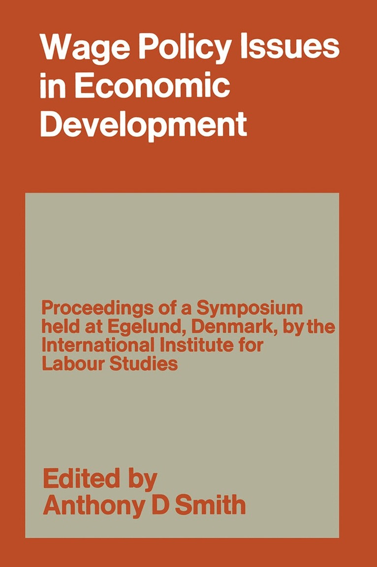 Anthony Douglas Smith - Wage Policy Issues in Economic Development, Häftad