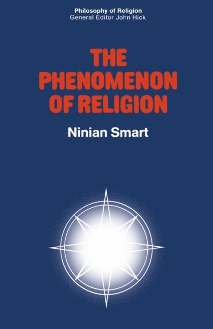 Ninian Smart - Phenomenon of Religion, E-bok