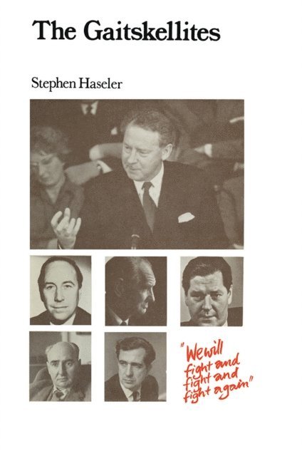 Stephen Haseler - Gaitskellites, E-bok