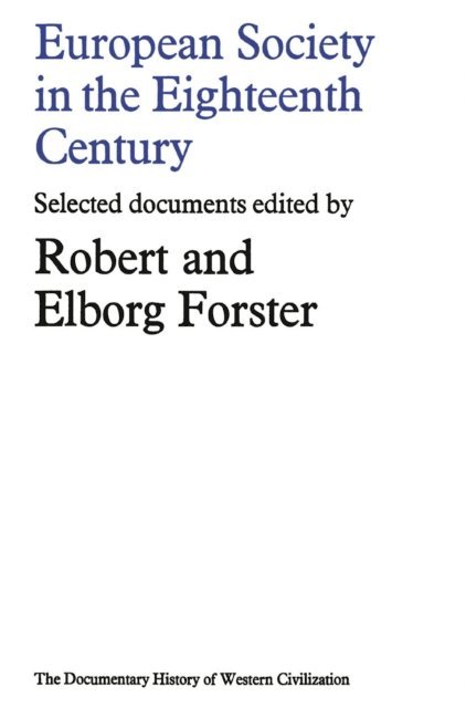 Robert Forster - European Society in the Eighteenth Century, E-bok