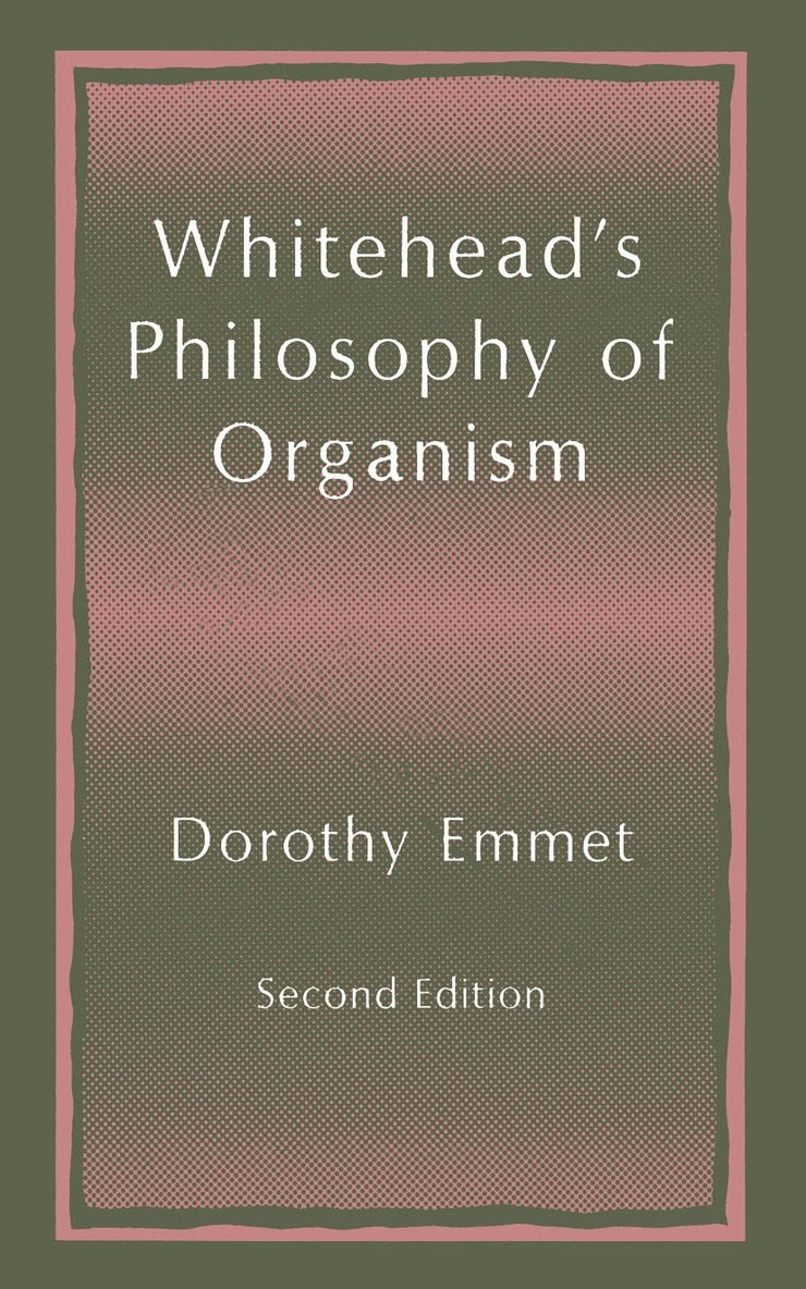 Dorothy Emmet - Whitehead’s Philosophy of Organism, Häftad