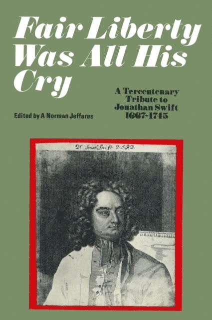 A. Norman Jeffares - Fair Liberty Was All His Cry, E-bok
