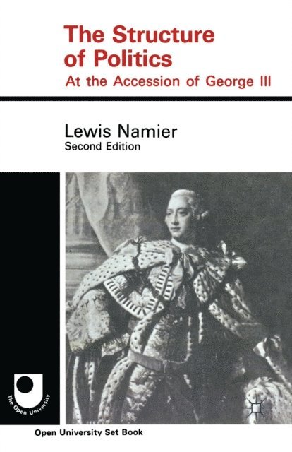 Lewis Namier - Structure of Politics at the Accession of George III, E-bok
