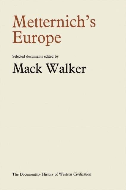 Mack Walker - Metternich's Europe, E-bok