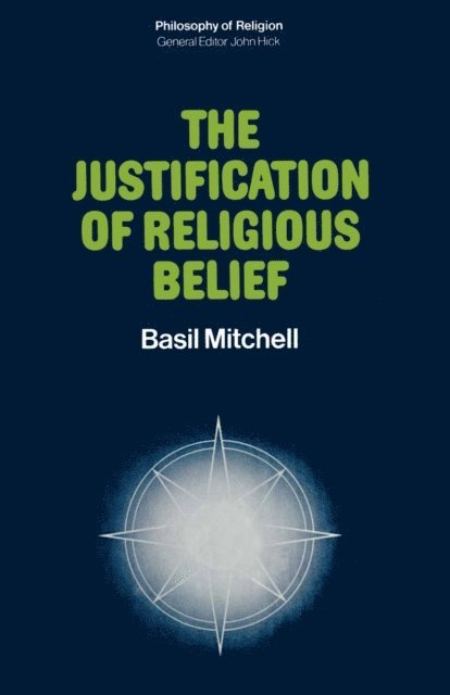 Basil Mitchell - Justification of Religious Belief, E-bok