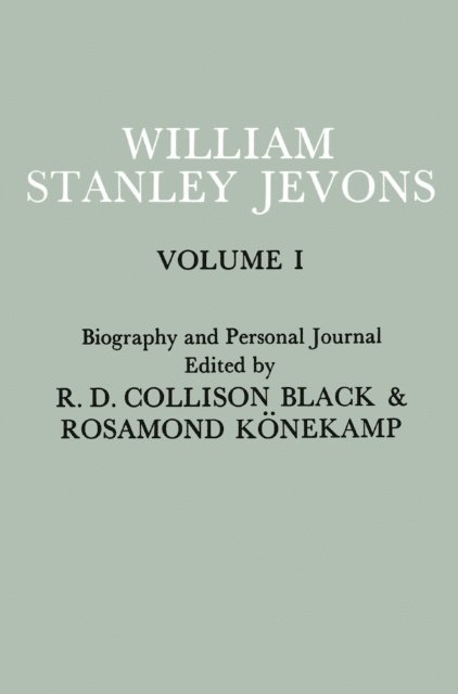 William Stanley Jevons, Rosamond Konekamp - Papers and Correspondence of William Stanley Jevons, E-bok