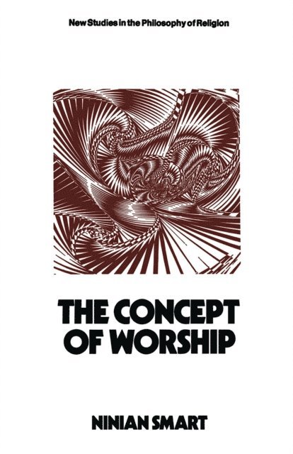 Ninian Smart - Concept of Worship, E-bok