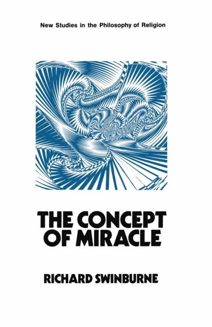 Richard Swinburne - Concept of Miracle, E-bok
