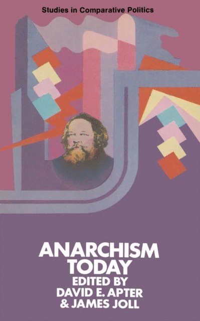 James Joll, David E. Apter - Anarchism Today, E-bok