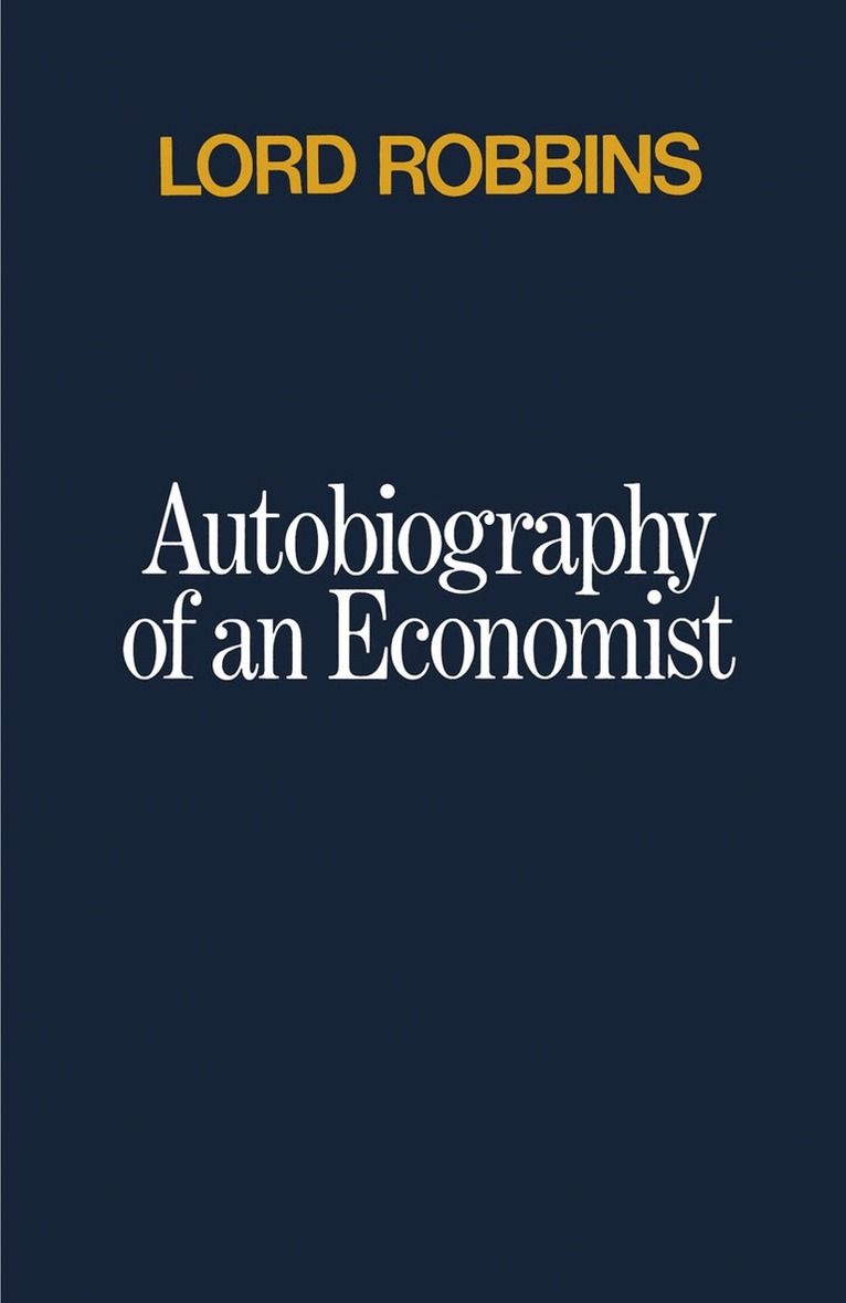 Lord Robbins - Autobiography of an Economist, Häftad