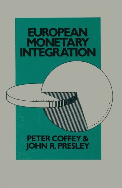 John R. Presley, Peter Coffey - European Monetary Integration, E-bok