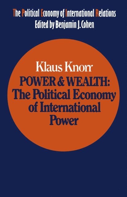 Klaus Knorr - Power and Wealth, E-bok