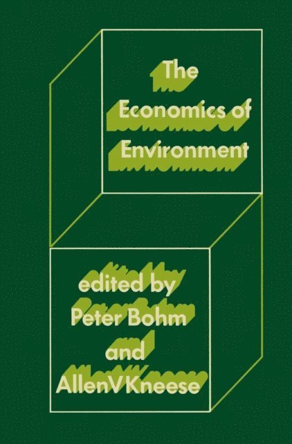 Allen V. Kneese, Peter Bohm - Economics of Environment, E-bok