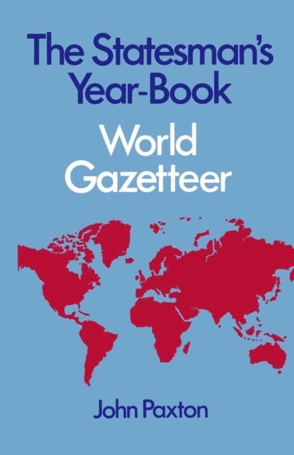 John Paxton - Statesman's Yearbook World Gazetteer, E-bok