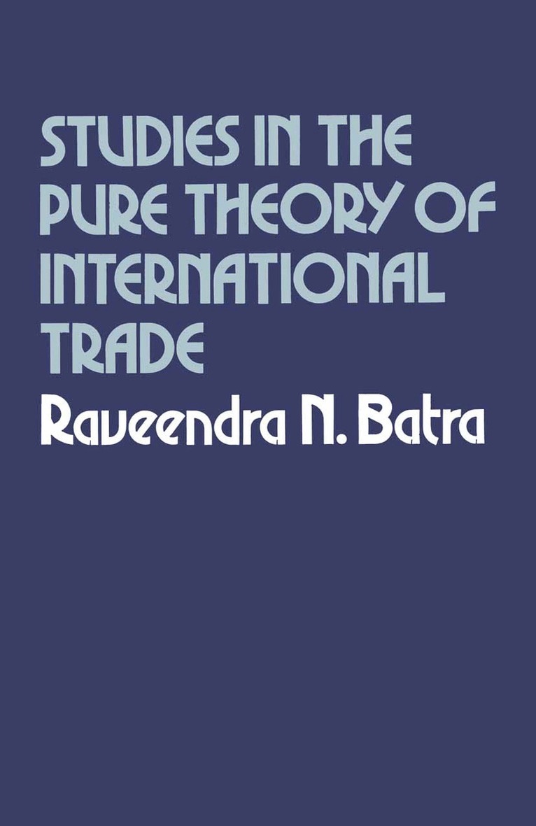 Raveendra N. Batra - Studies in the Pure Theory of International Trade, Häftad