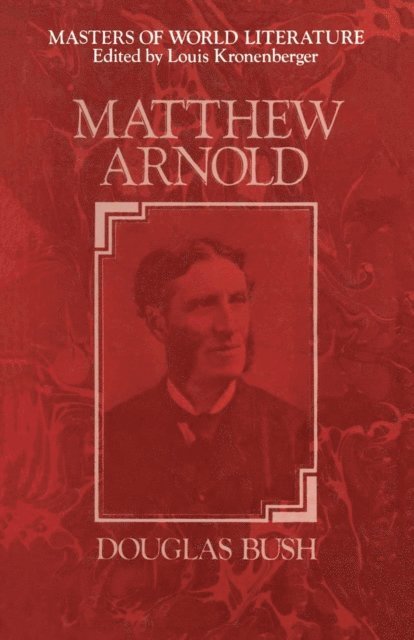 Douglas Bush - Matthew Arnold, E-bok