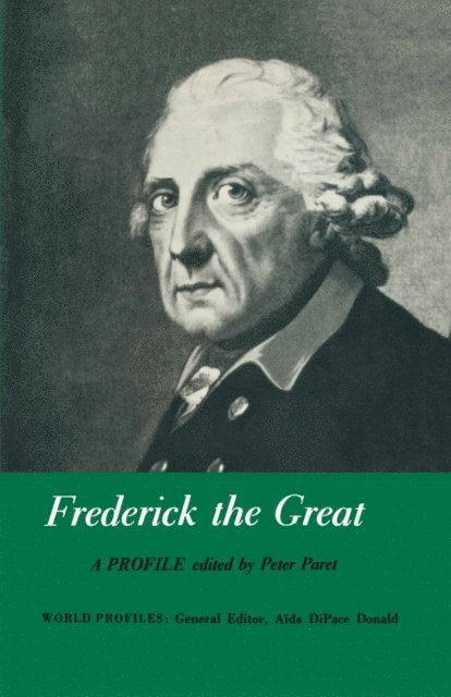 Peter Paret - Frederick the Great, E-bok