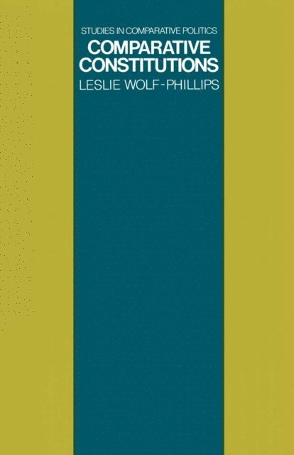 L.Wolf- Phillips - Comparative Constitutions, E-bok