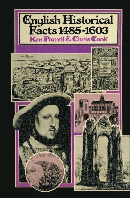 Chris Cook, Ken Powell - English Historical Facts 1485-1603, E-bok