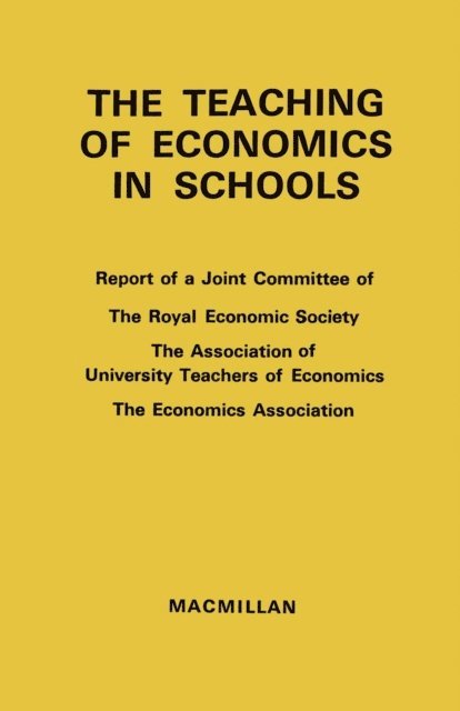 Royal Economic Society - Teaching of Economics in Schools, E-bok