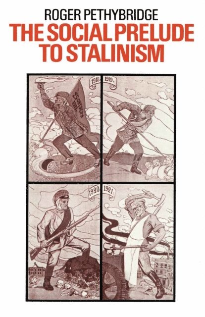 Roger Pethybridge - Social Prelude to Stalinism, E-bok