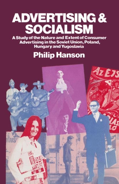Philip Hanson - Advertising and Socialism, E-bok