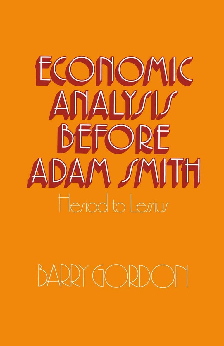 Barry Gordon - Economic Analysis before Adam Smith, Häftad
